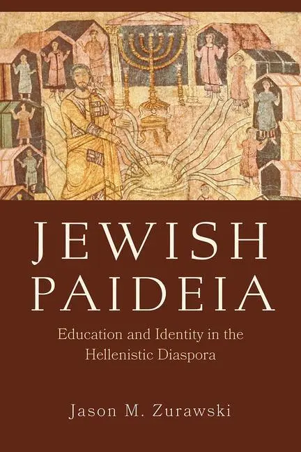 Cover: 9781506481777 | Jewish Paideia | Education and Identity in the Hellenistic Diaspora
