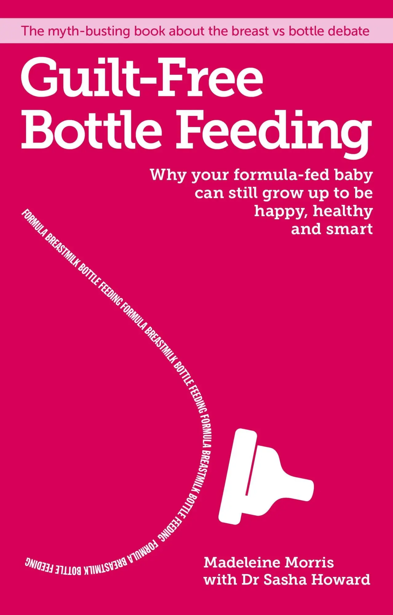 Cover: 9781908281777 | Guilt-Free Bottle Feeding | Madeleine Morris | Taschenbuch | Englisch