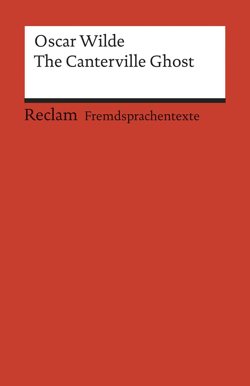 Cover: 9783150091777 | The Canterville Ghost | A Hylo-Idealistic Romance | Oscar Wilde | Buch Cover: 9783150091777 | The Canterville Ghost | A Hylo-Idealistic Romance | Oscar Wilde | Buch