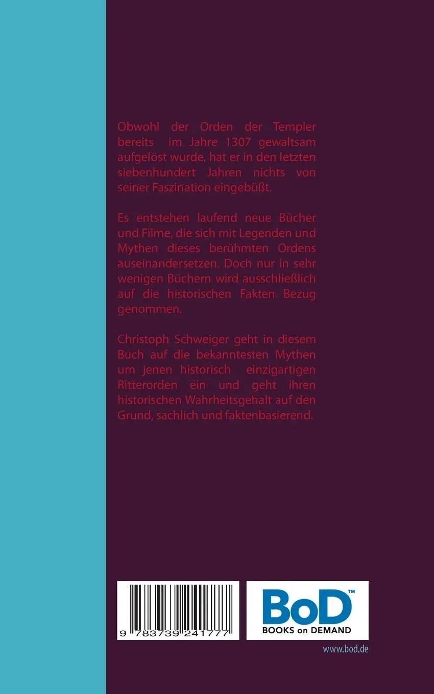 Rückseite: 9783739241777 | Der Templerorden | Mythos &amp; Realität | Christoph Schweiger | Buch