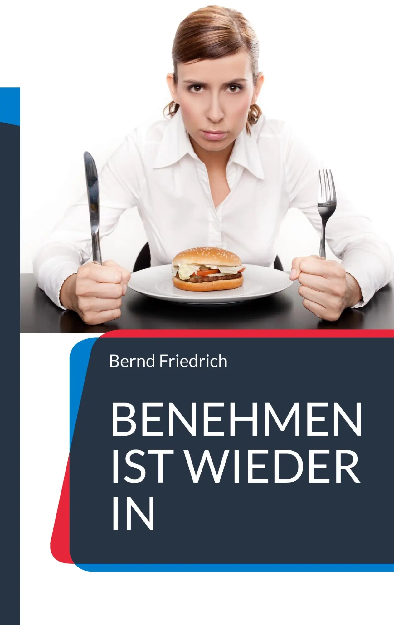 Cover: 9783757821777 | Benehmen ist wieder in | Ihr Ratgeber für zeitgemäße Etikette | Buch