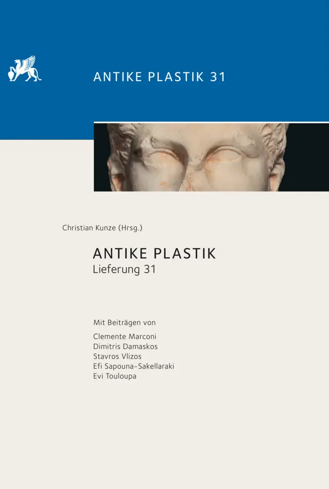 Cover: 9783954901777 | Antike Plastik | Lieferung 31 | Christian Kunze | Buch | 2016