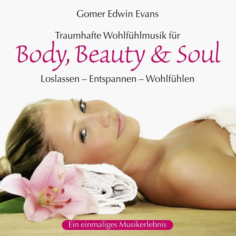 Cover: 9783957661777 | Body,Beauty &amp; Soul | Gomer Edwin Evans | Audio-CD | 4 S. | 2015