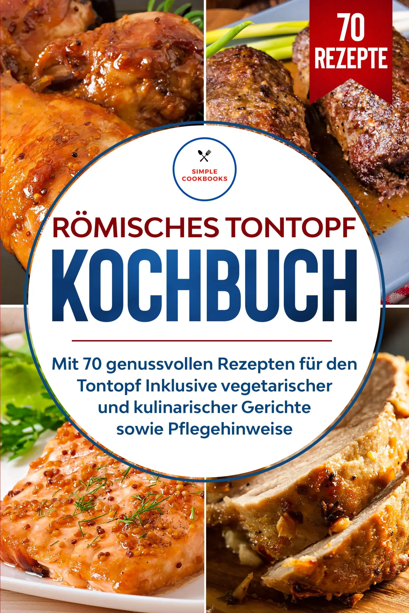 Cover: 9783989101777 | Römisches Tontopf Kochbuch: Mit 70 genussvollen Rezepten für den...