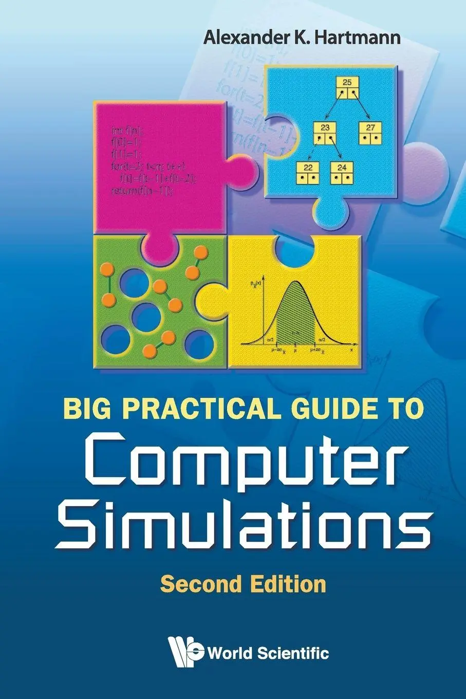 Cover: 9789814571777 | BIG PRAC GUIDE COMP SIMULA (2ND ED) | Hartmann Alexander K | Buch
