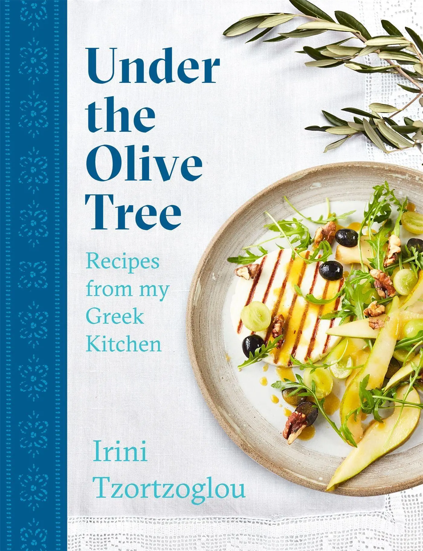 Cover: 9781472271877 | Under the Olive Tree | Recipes from My Greek Kitchen | Tzortzoglou