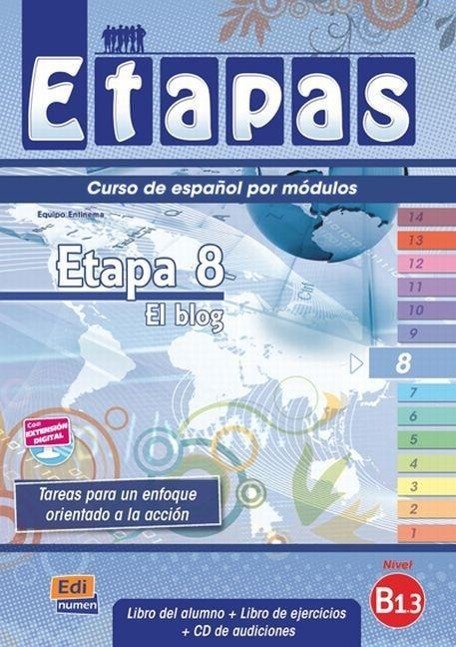Etapas Level 8 El Blog - Libro del Alumno/Ejercicios + CD [With CDROM] | Sonia Eusebio Hermira (u. a.) | Taschenbuch | Etapas | CDROM | 80 S. | Spanisch | 2014 | EDINUMEN | EAN 9788498481877 - Eusebio Hermira, Sonia