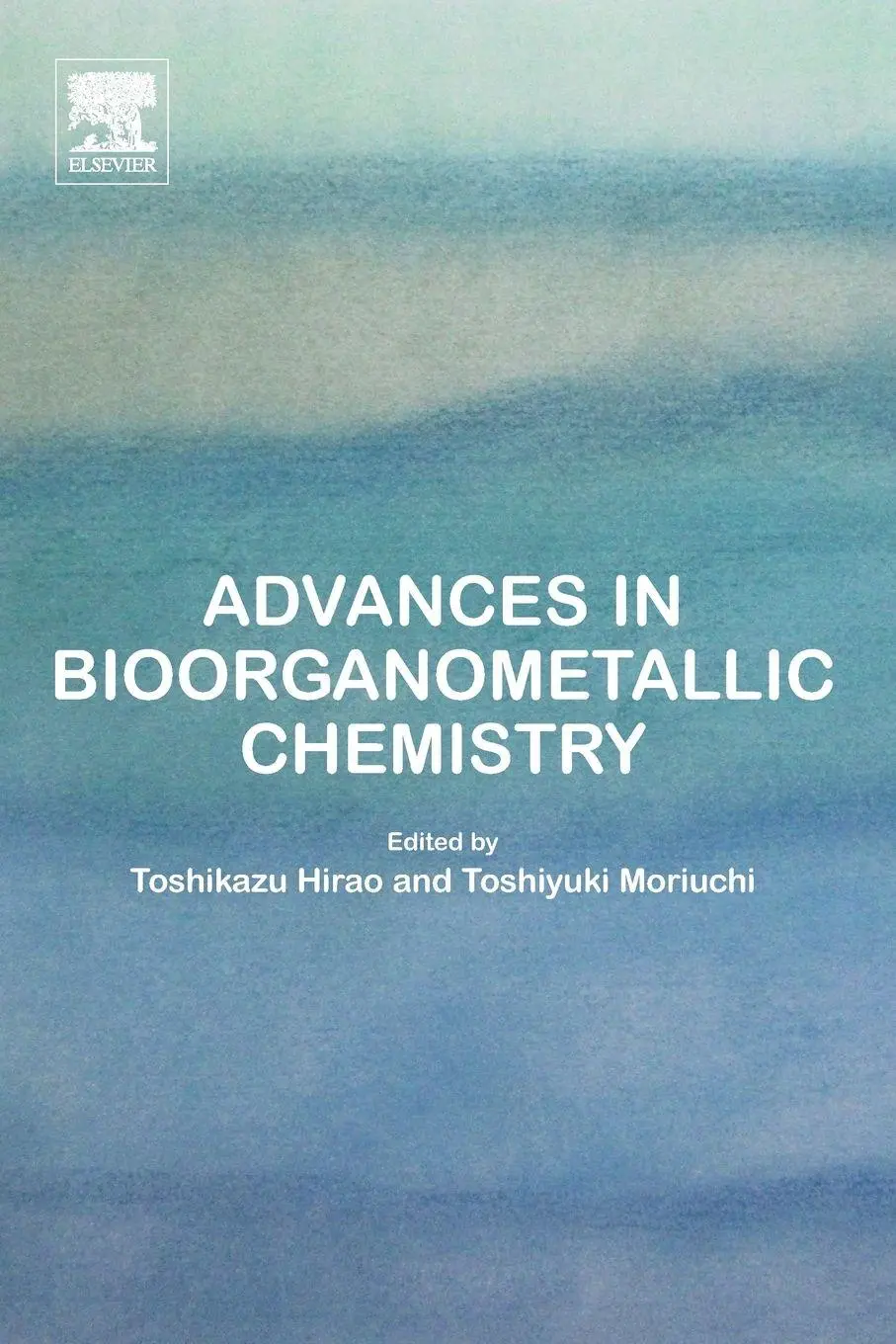 Cover: 9780128141977 | Advances in Bioorganometallic Chemistry | Toshikazu Hirao (u. a.)