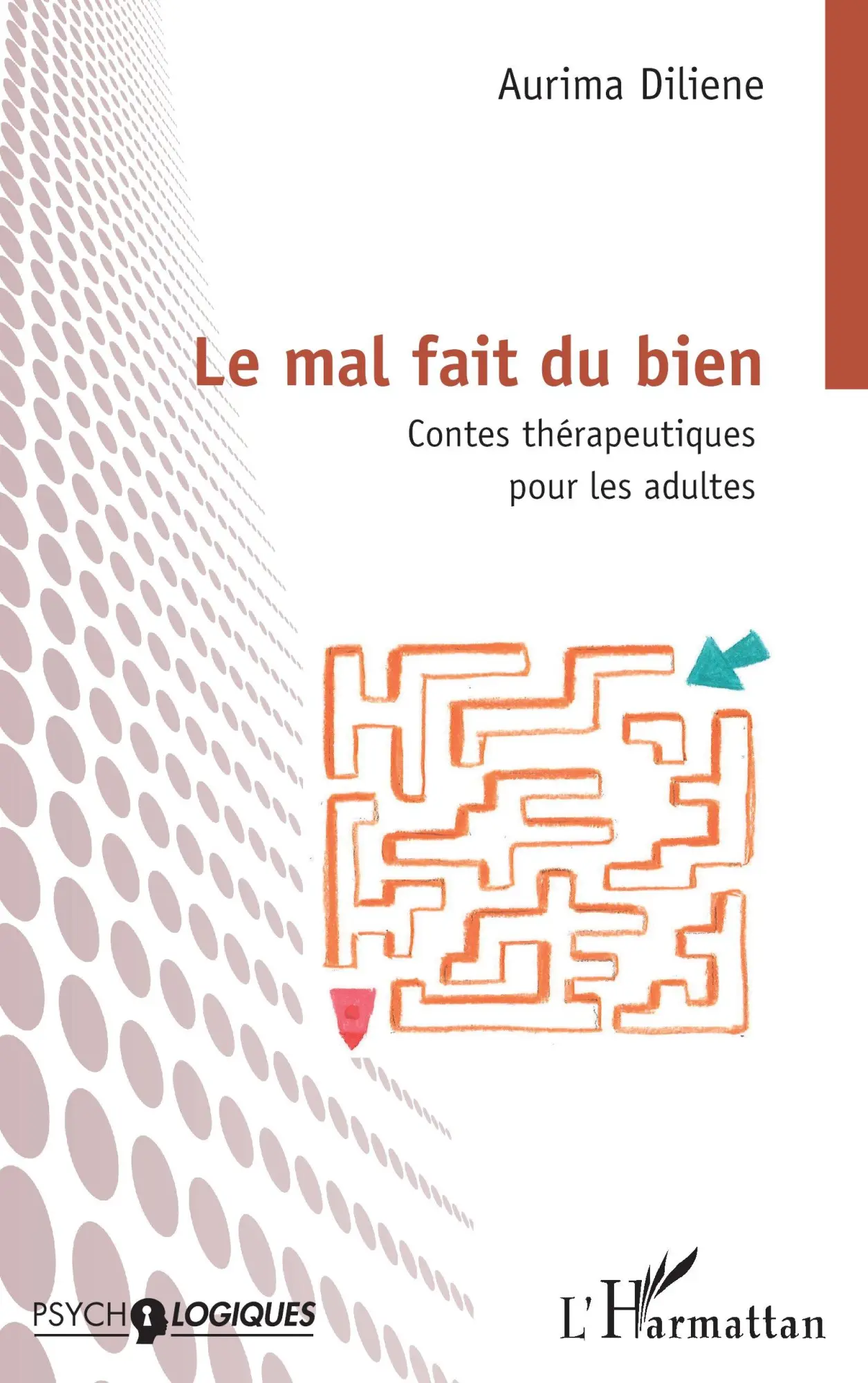 Cover: 9782336531977 | Le mal fait du bien | Contes thérapeutiques pour les adultes | Diliene