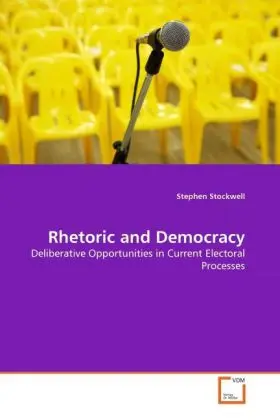 Cover: 9783639301977 | Rhetoric and Democracy | Stephen Stockwell | Taschenbuch | Englisch