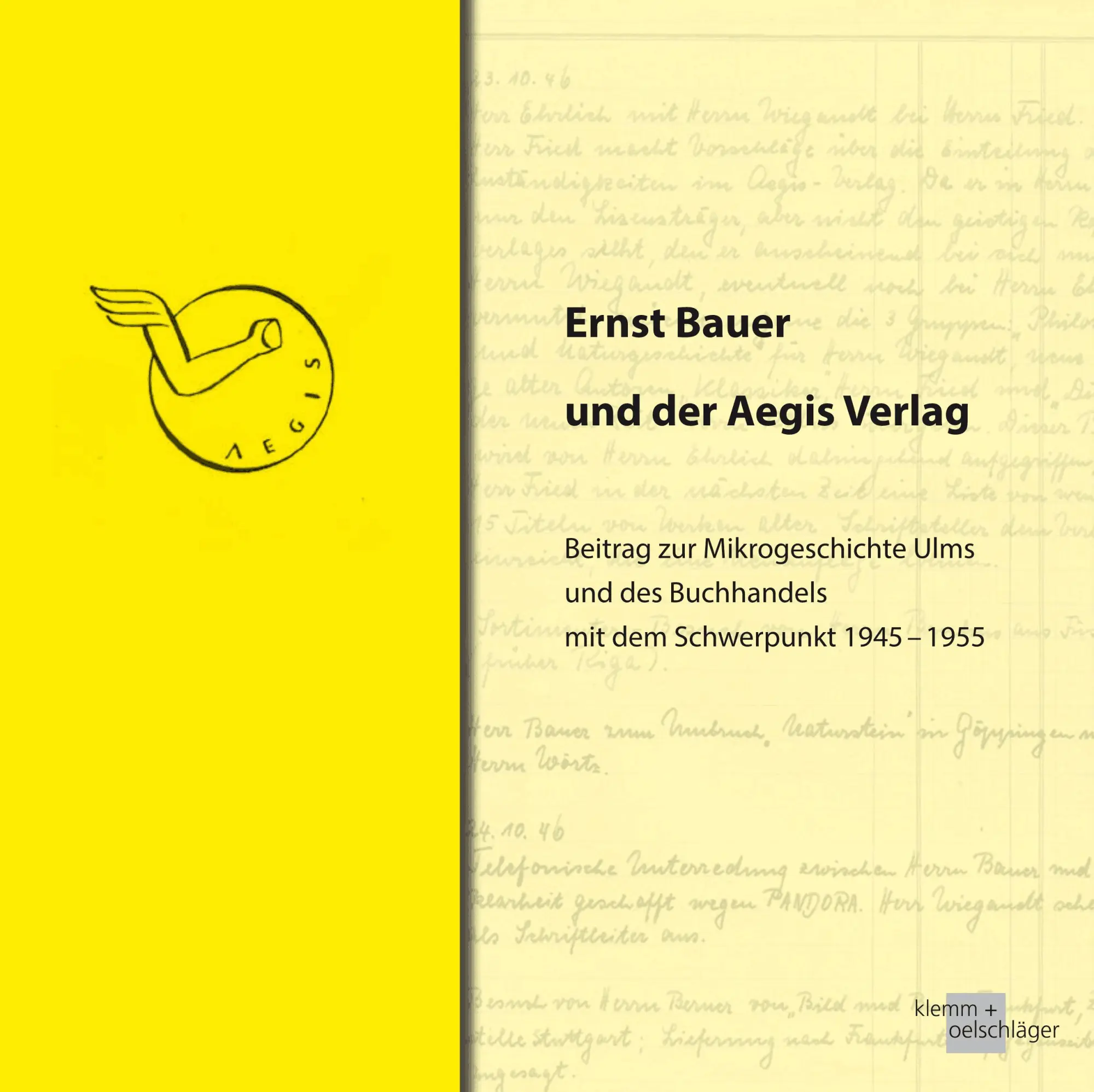 Cover: 9783862811977 | Ernst Bauer und der Aegis Verlag | Ernst Joachim Bauer | Buch | 100 S.