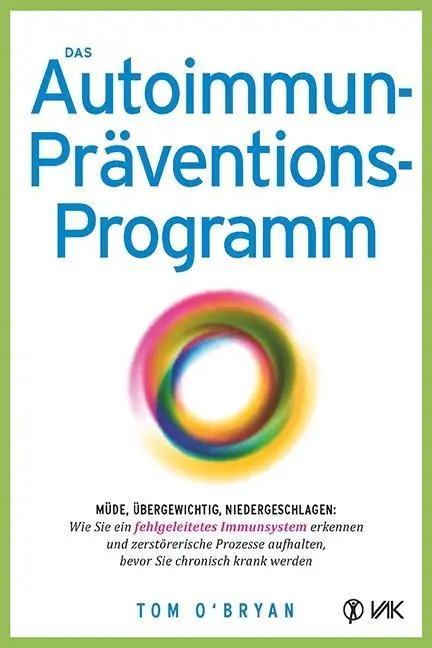 Cover: 9783867311977 | Das Autoimmun-Präventionsprogramm | Tom O´Bryan | Taschenbuch | 432 S.