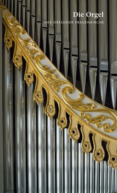Cover: 9783954981977 | Die Orgel der Dresdner Frauenkirche | Hrsg.: Stiftung Frauenkirche