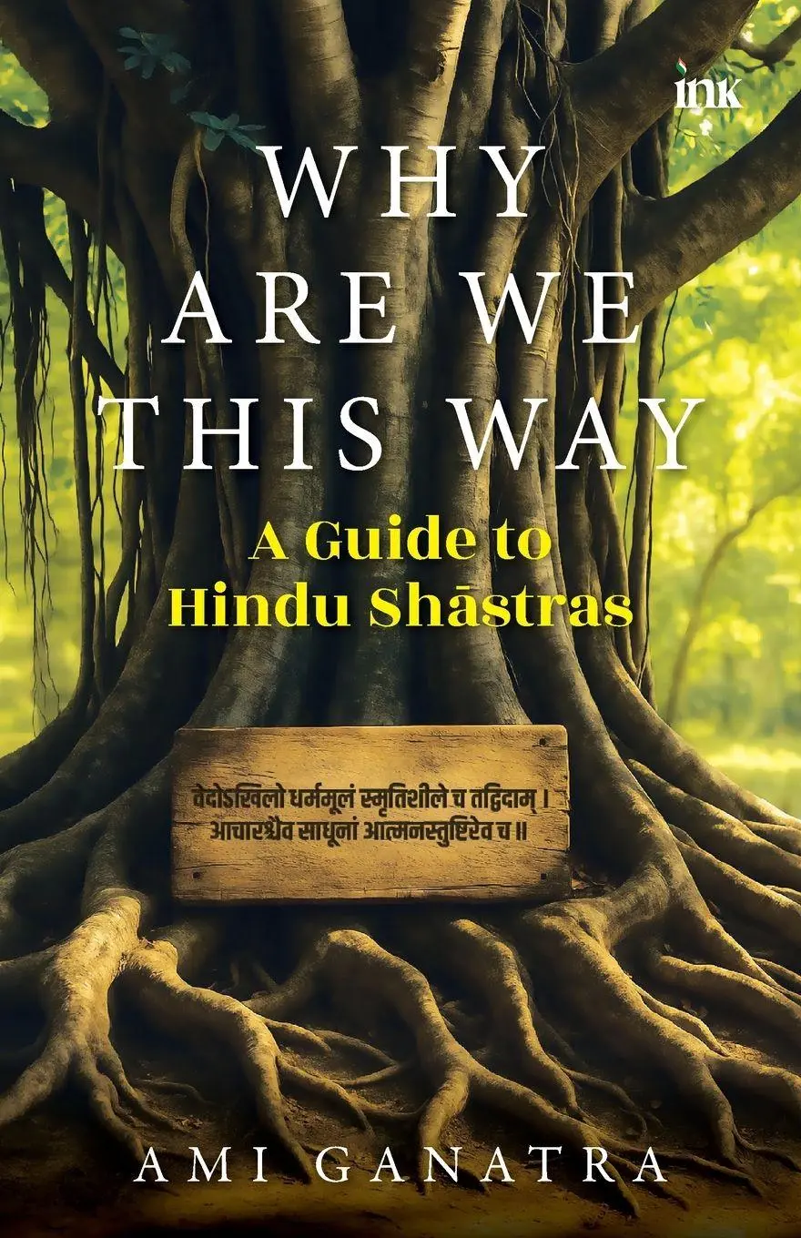 Cover: 9789365471977 | Why Are We This Way | A Guide to Hindu Shastras | Ami Ganatra | Buch