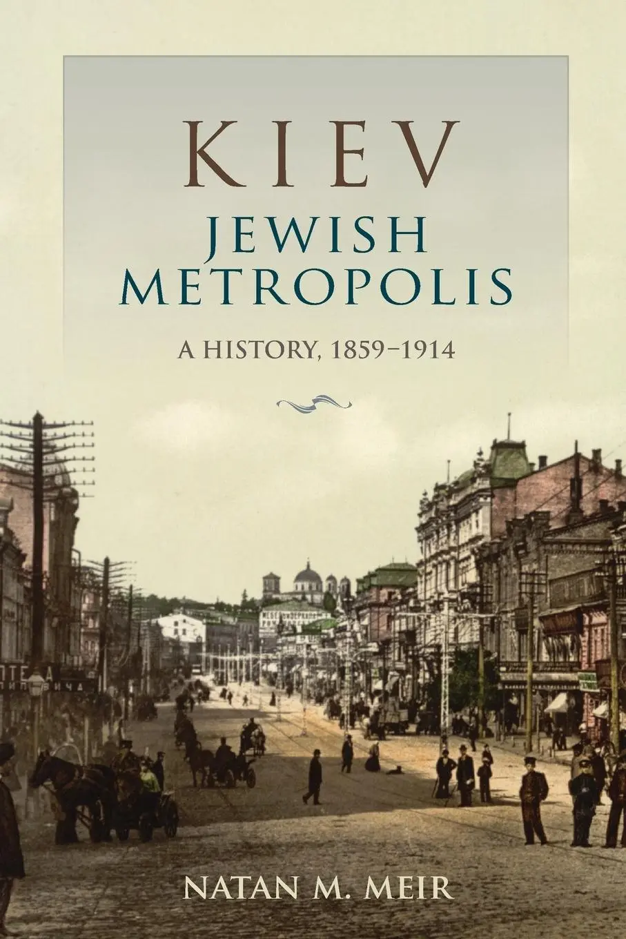 Cover: 9780253222077 | Kiev, Jewish Metropolis | A History, 1859--1914 | Natan M. Meir | Buch