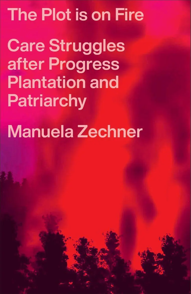 Cover: 9780745352077 | The Plot is on Fire | Manuela Zechner | Taschenbuch | Englisch | 2026