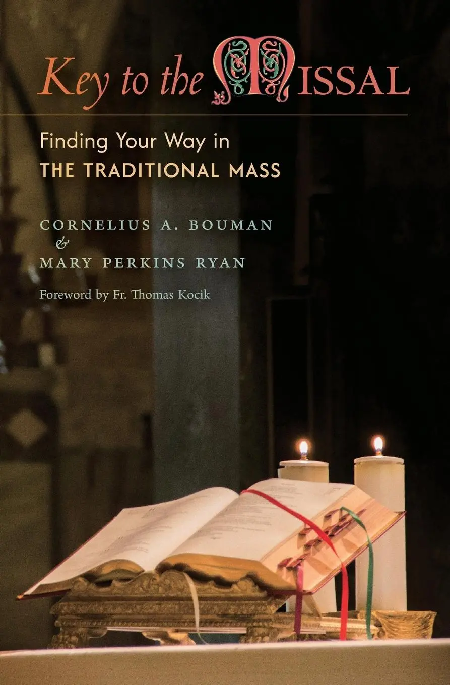 Cover: 9781998492077 | Key to the Missal | Finding Your Way in the Traditional Mass | Buch