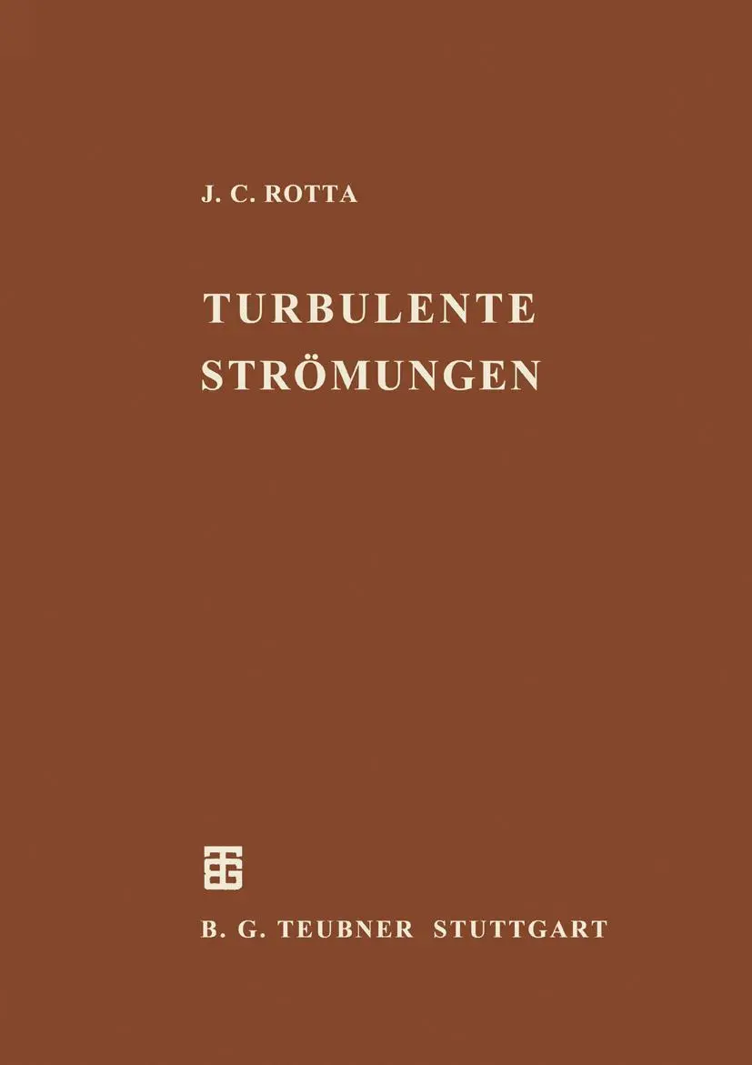 Cover: 9783322912077 | Turbulente Strömungen | Julius C. Rotta | Taschenbuch | 267 S. | 2012