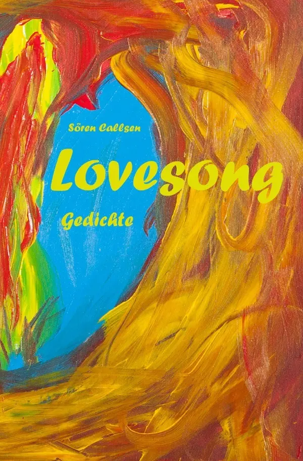 Cover: 9783748572077 | Lovesong | Gedichte | Sören Callsen | Taschenbuch | 116 S. | Deutsch