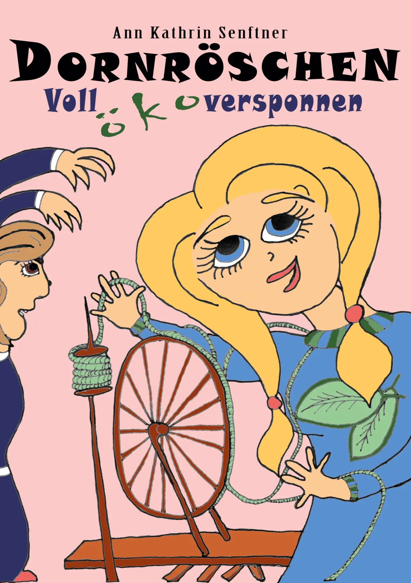 Cover: 9783757862077 | Dornröschen | Voll ökoversponnen | Ann Kathrin Senftner | Taschenbuch