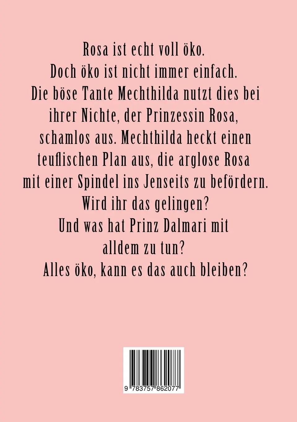 Rückseite: 9783757862077 | Dornröschen | Voll ökoversponnen | Ann Kathrin Senftner | Taschenbuch