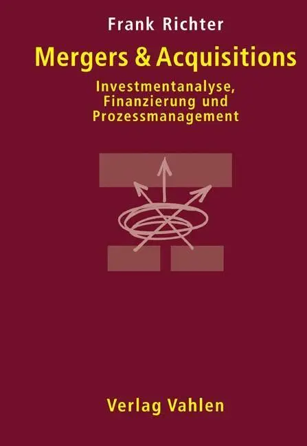 Cover: 9783800632077 | Mergers &amp; Acquisitions | Frank Richter | Buch | XXVI | Deutsch | 2005