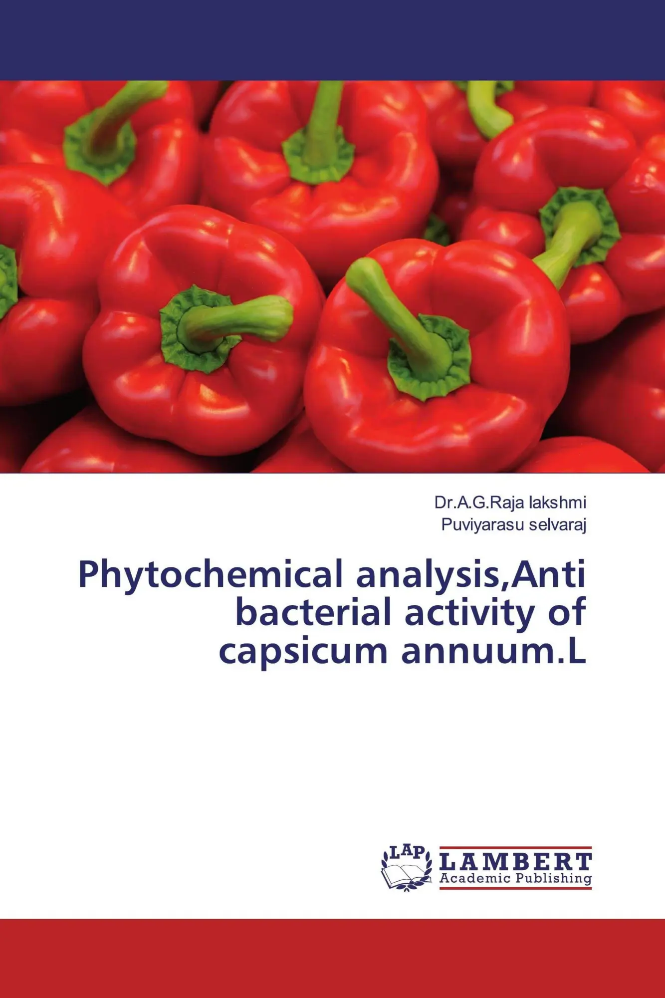Phytochemical analysis,Anti bacterial activity of capsicum annuum.L