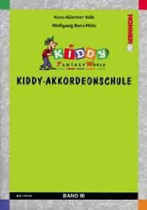 Cover: 9790202962077 | Kiddy-Akkordeonschule. Bd.3 | Hans-Günther Kölz (u. a.) | Buch | 2012