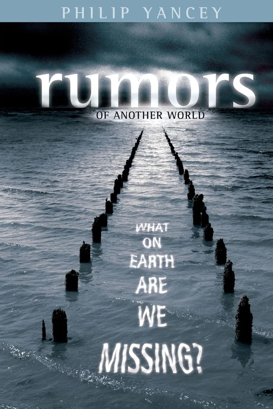 Cover: 9780310252177 | Rumors of Another World | What on Earth Are We Missing? | Yancey