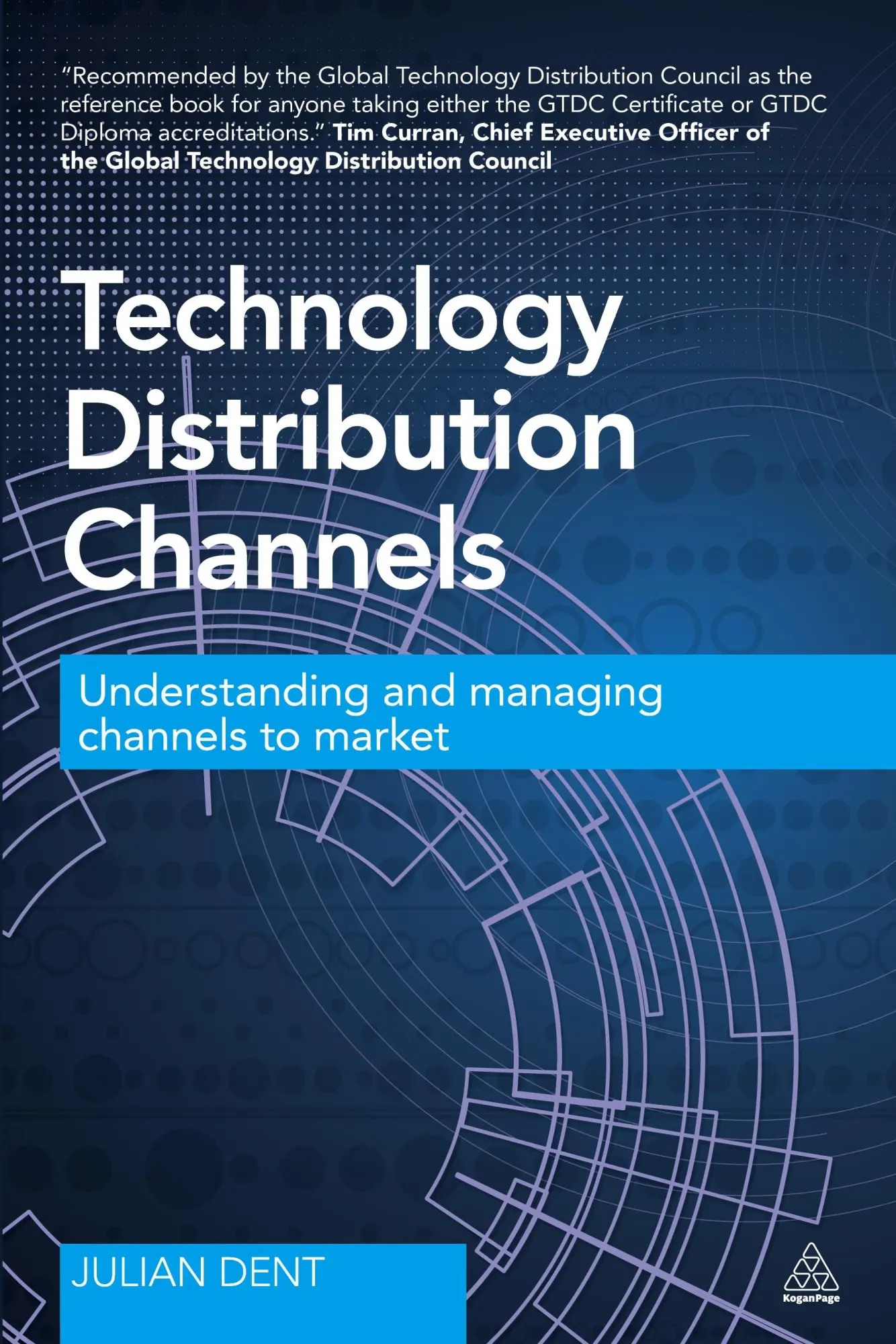 Cover: 9780749472177 | Technology Distribution Channels | Julian Dent | Taschenbuch | 2014