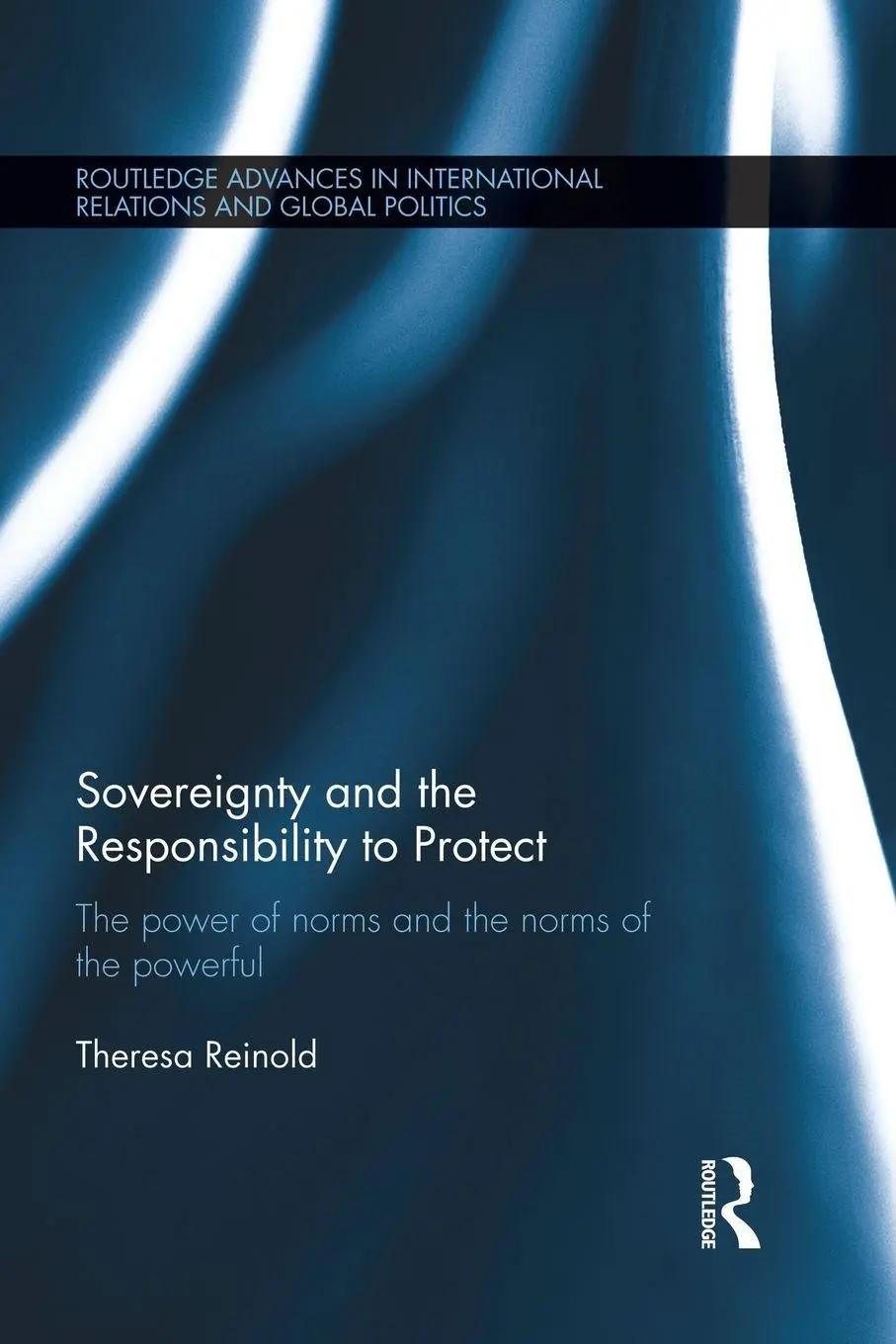 Cover: 9781138822177 | Sovereignty and the Responsibility to Protect | Theresa Reinold | Buch