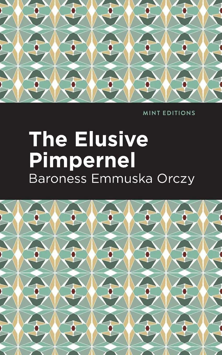 Cover: 9781513272177 | The Elusive Pimpernel | Emmuska Orczy | Taschenbuch | Englisch | 2021