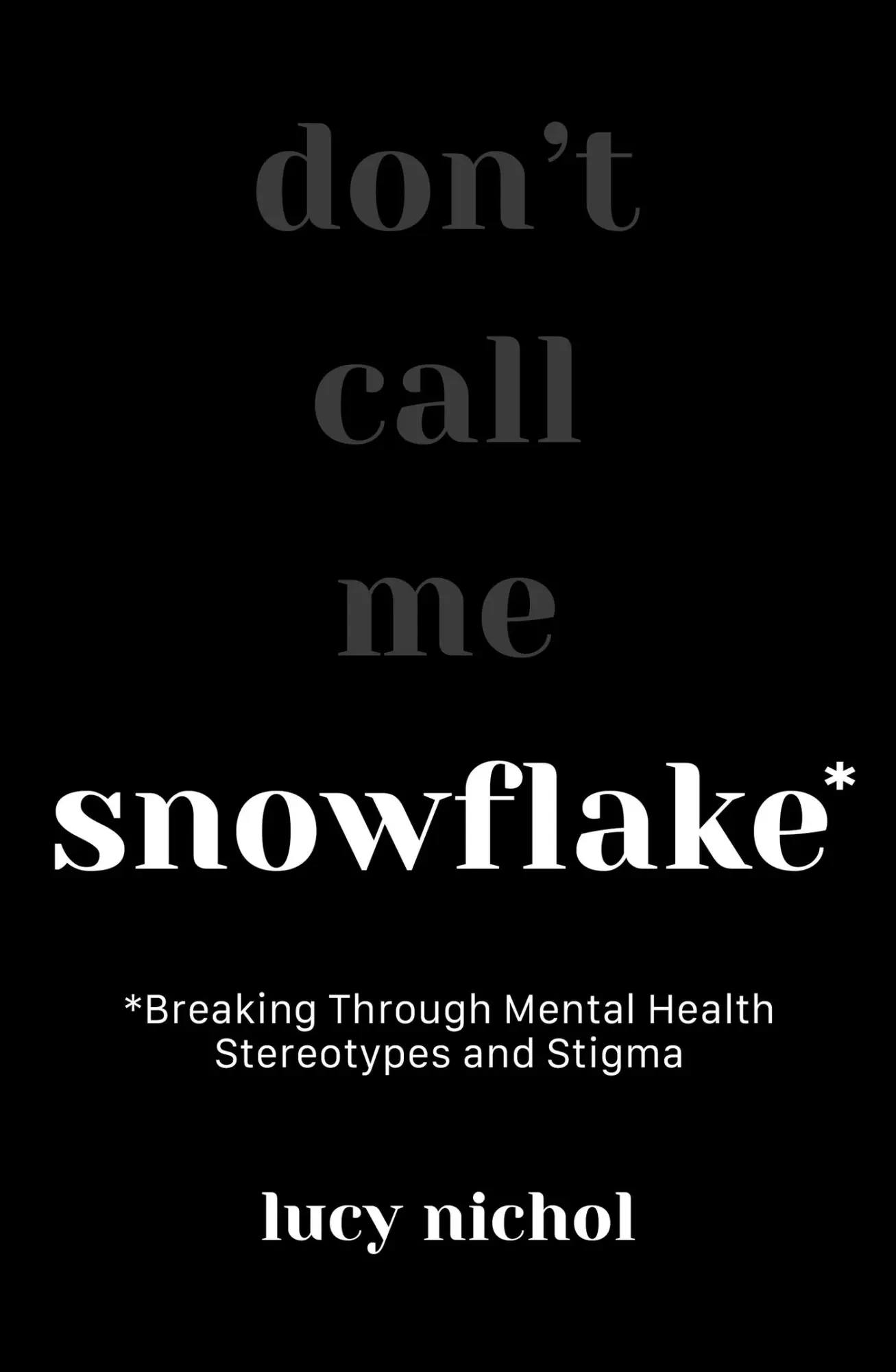 Cover: 9781801292177 | Snowflake | Breaking Through Mental Health Stereotypes and Stigma