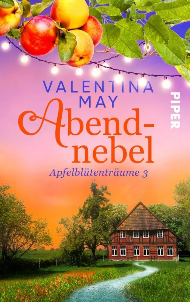 Cover: 9783492502177 | Apfelblütenträume - Abendnebel | Valentina May | Taschenbuch | 324 S.