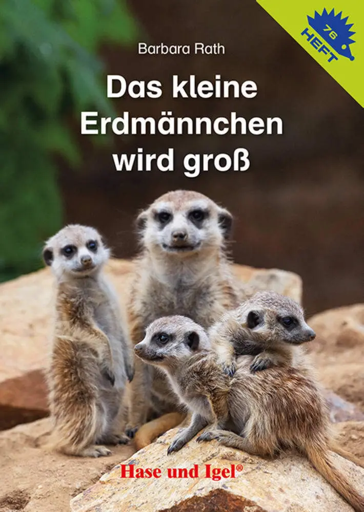 Cover: 9783863162177 | Das kleine Erdmännchen wird groß / Igelheft 76 | Barbara Rath | 16 S.