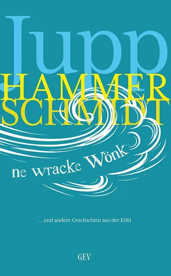 Cover: 9783867122177 | ne wracke Wönk | und andere Geschichten aus der Eifel | Hammerschmidt