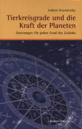 Cover: 9783899972177 | Tierkreisgrade und die Kraft der Planeten | Isidore Kosminsky | Buch