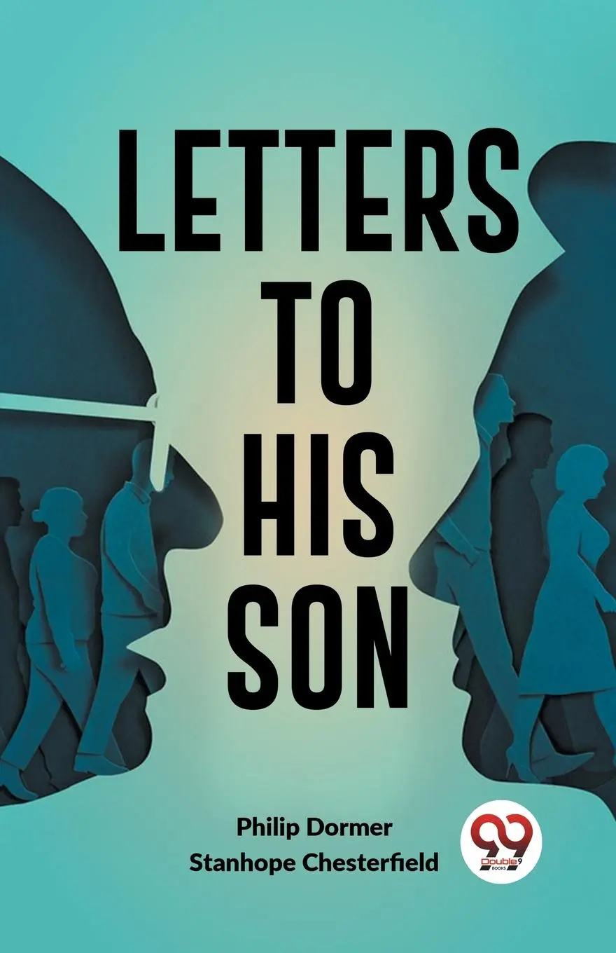 Cover: 9789358592177 | Letters To His Son | Stanhope Dormer Philip Chesterfield | Taschenbuch
