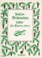 Cover: 9790001052177 | Unsere Weihnachtslieder - Gitarre | 43 Weihnachtslieder leicht gesetzt