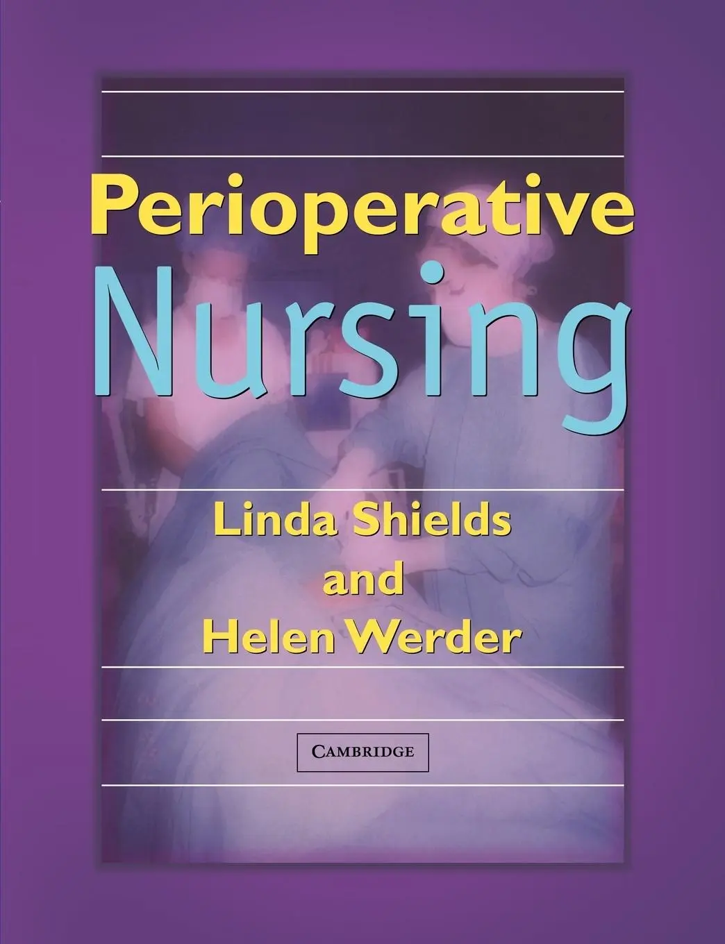 Cover: 9780521732277 | Perioperative Nursing | Linda Shields (u. a.) | Taschenbuch | Englisch
