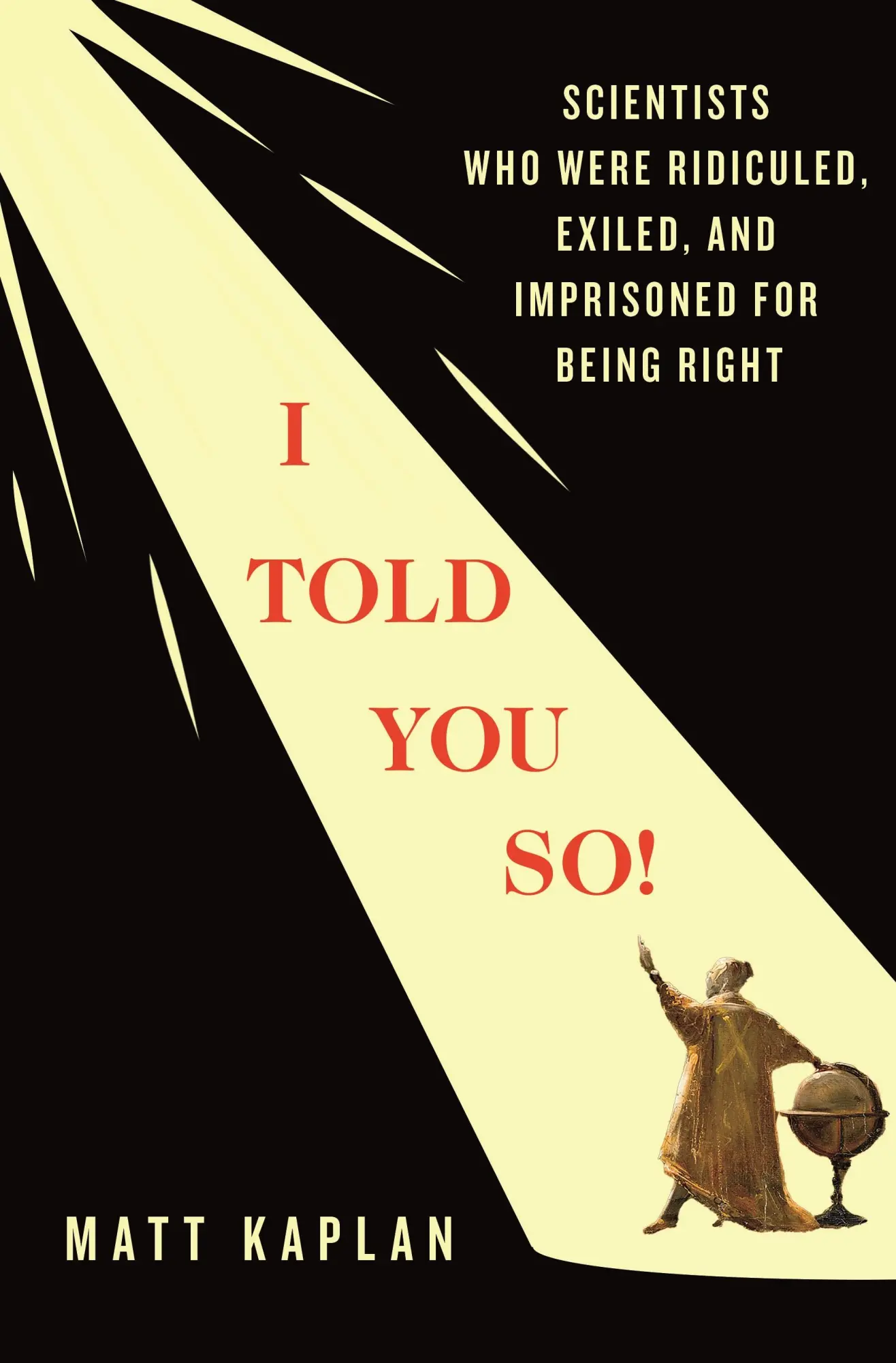 Cover: 9781250372277 | I Told You So! | Matt Kaplan | Buch | Englisch | 2026