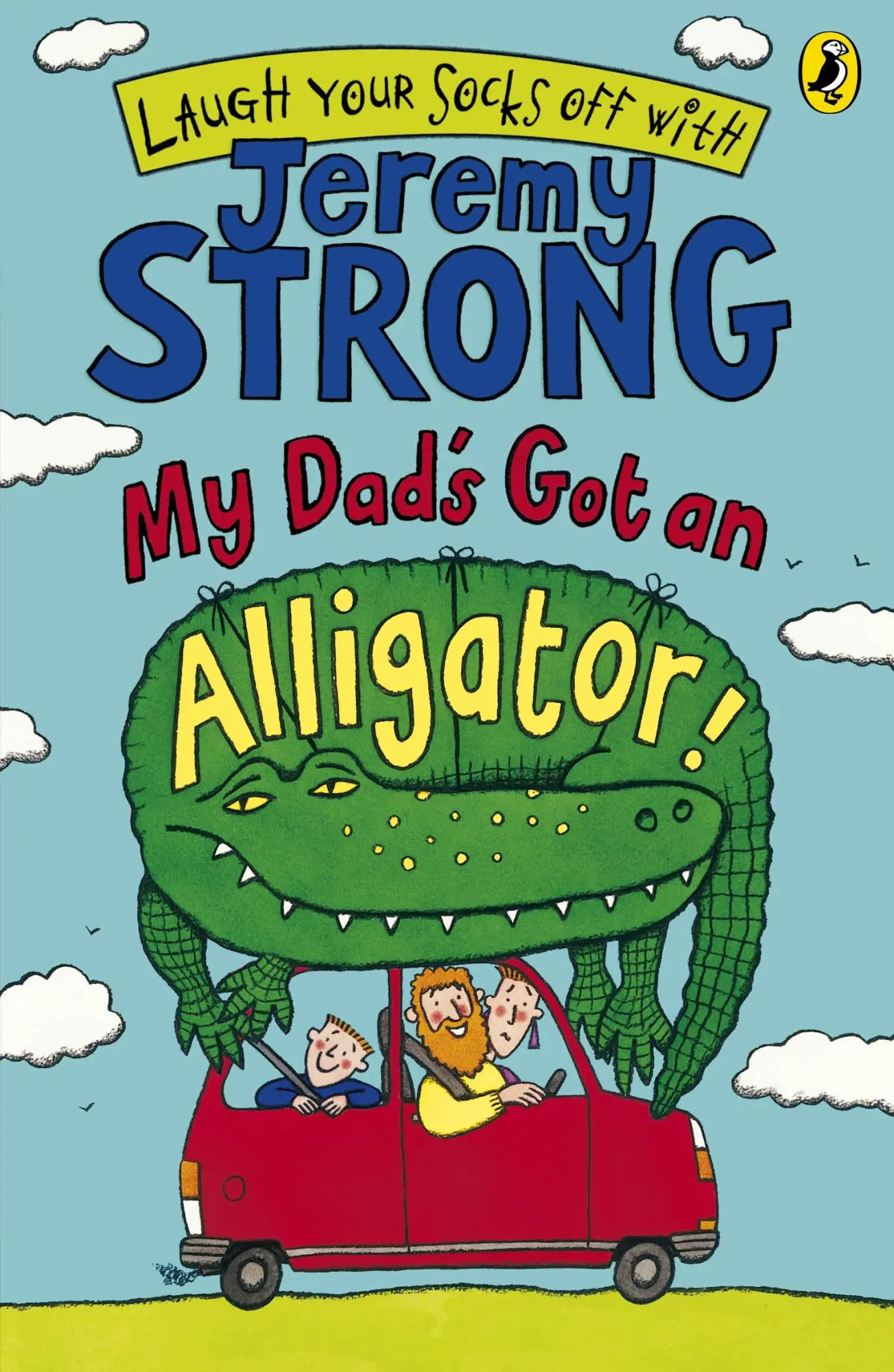 Cover: 9780141322377 | Strong, J: My Dad's Got an Alligator! | Jeremy Strong | Taschenbuch