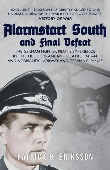 Cover: 9781398112377 | Alarmstart South and Final Defeat | Patrick G Eriksson | Taschenbuch
