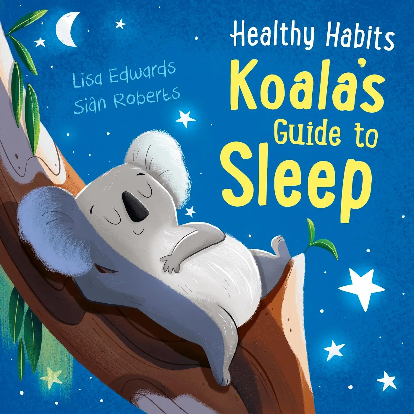 Cover: 9781445182377 | Healthy Habits: Koala's Guide to Sleep | Lisa Edwards | Taschenbuch