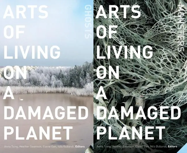 Cover: 9781517902377 | Arts of Living on a Damaged Planet | Anna Tsing (u. a.) | Taschenbuch Cover: 9781517902377 | Arts of Living on a Damaged Planet | Anna Tsing (u. a.) | Taschenbuch