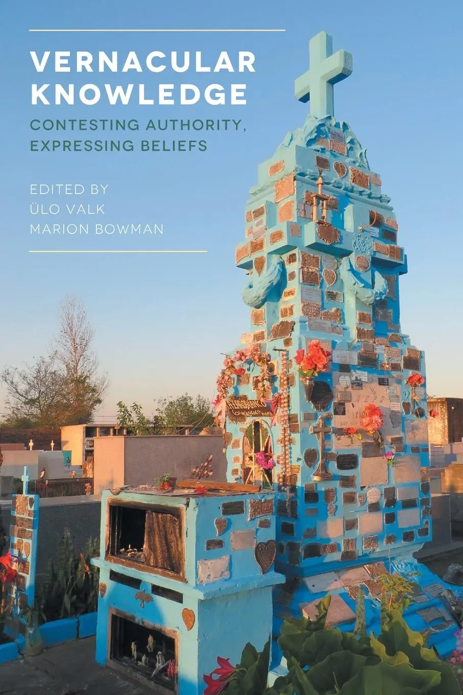 Cover: 9781781792377 | Vernacular Knowledge | Contesting Authority, Expressing Beliefs | Buch