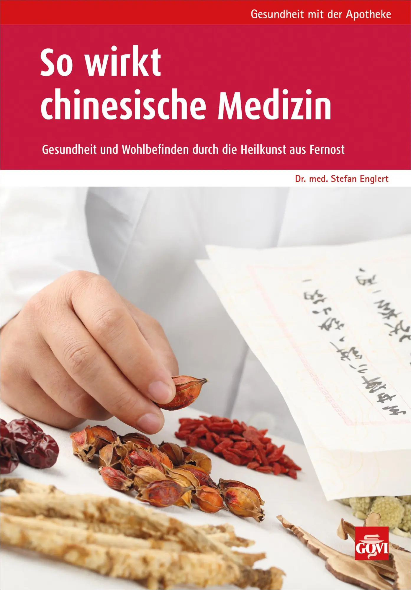 Cover: 9783774112377 | So wirkt chinesische Medizin | Stefan Englert | Taschenbuch | 112 S.