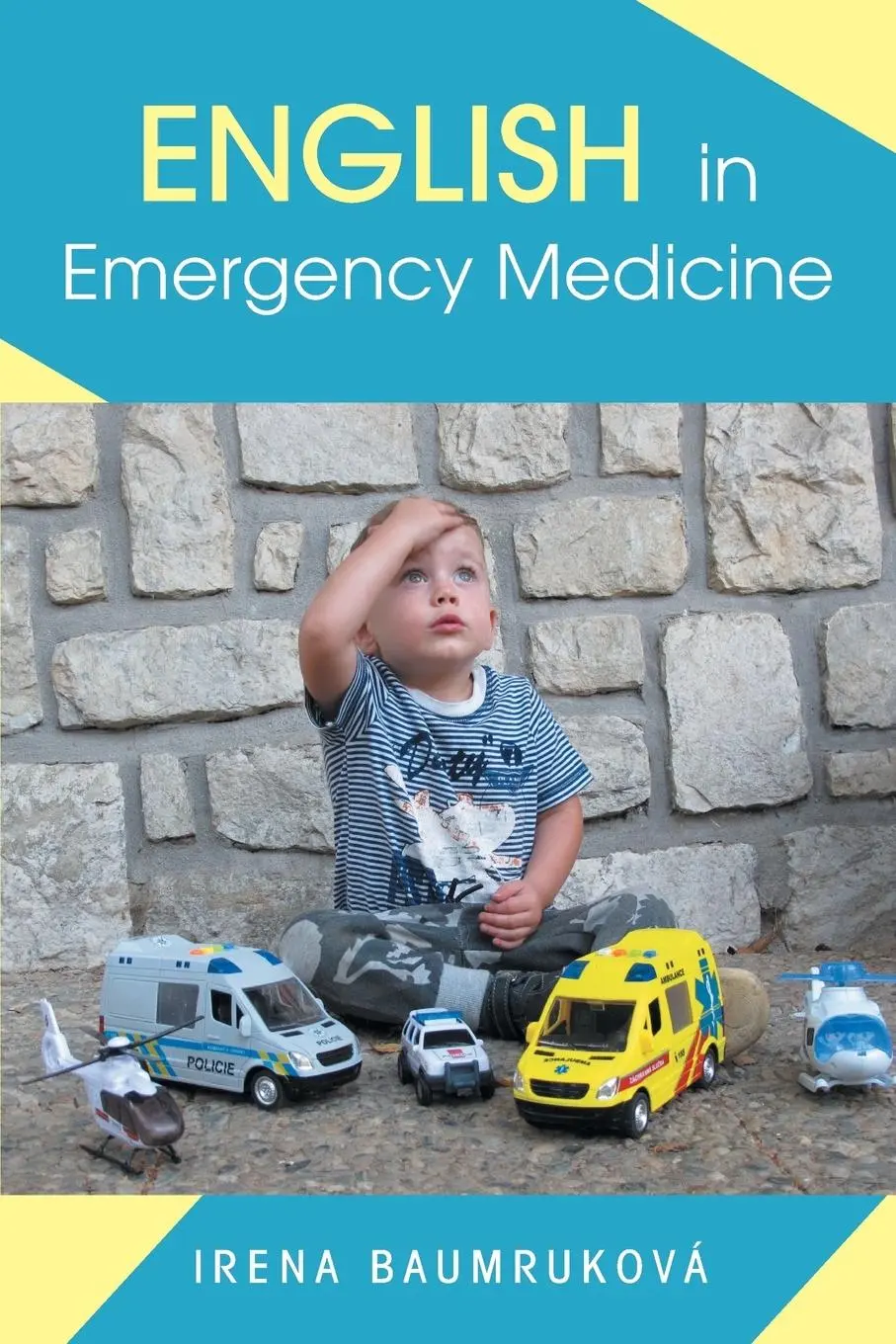 Cover: 9781543492477 | English in Emergency Medicine | Irena Baumruková | Taschenbuch | 2018