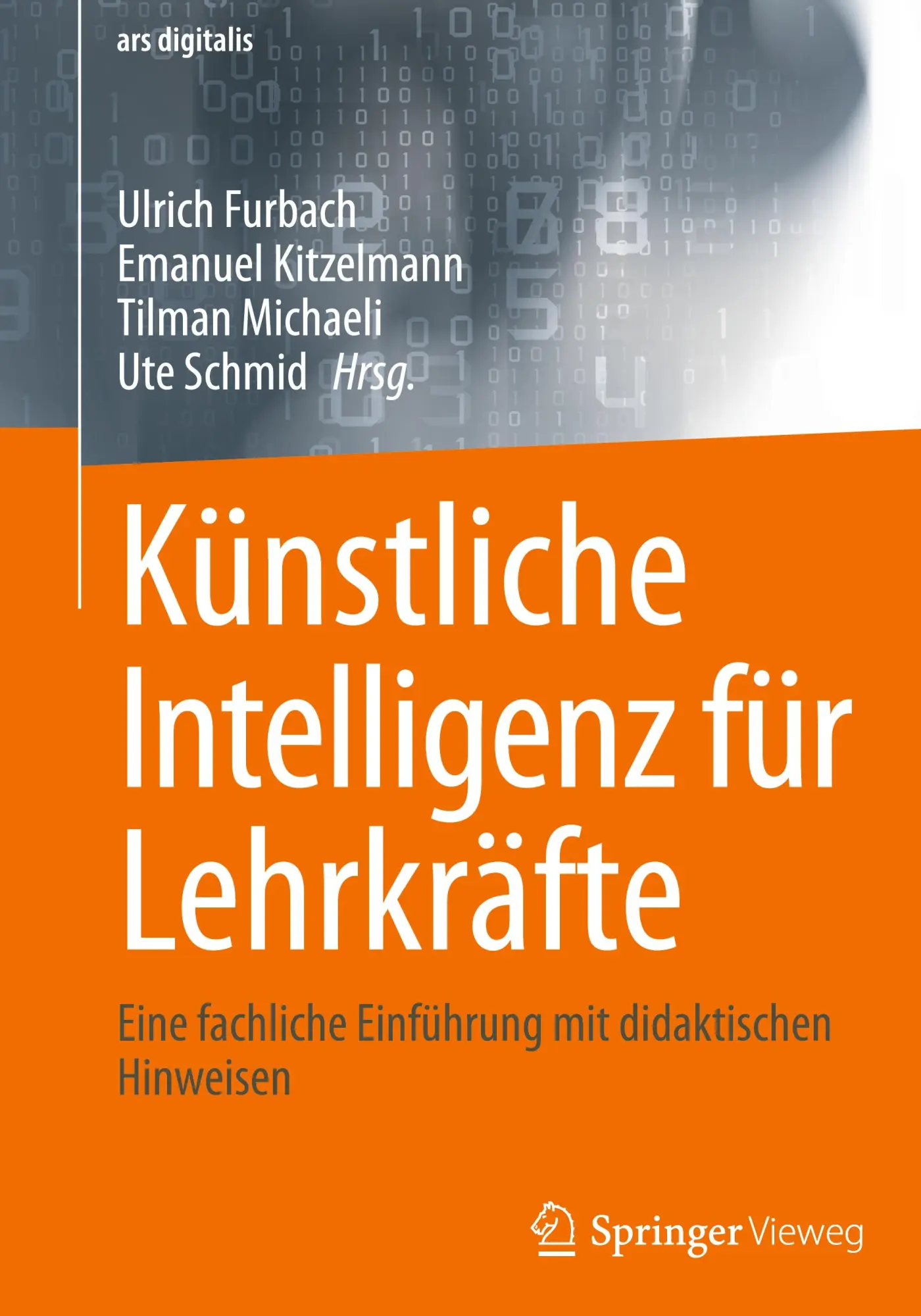 Cover: 9783658442477 | Künstliche Intelligenz für Lehrkräfte | Ulrich Furbach (u. a.) | Buch Cover: 9783658442477 | Künstliche Intelligenz für Lehrkräfte | Ulrich Furbach (u. a.) | Buch