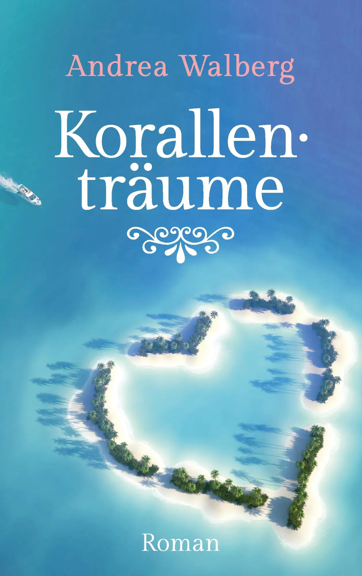 Cover: 9783743102477 | Korallenträume | Andrea Walberg | Taschenbuch | 256 S. | Deutsch